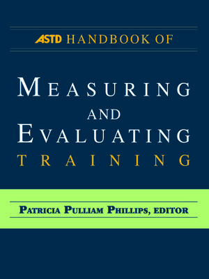 cover image of The ASTD Handbook of Measuring and Evaluating Training